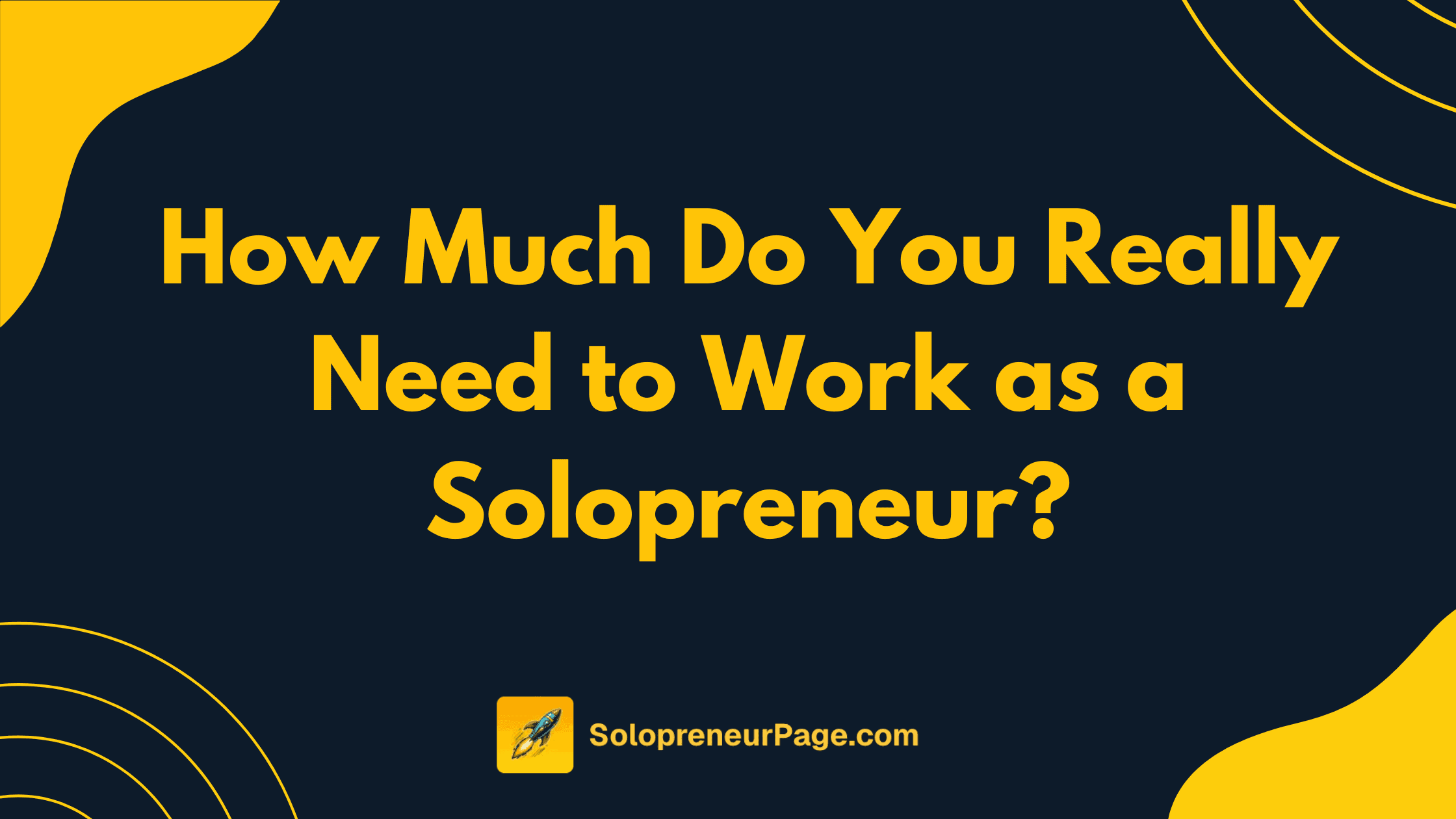 How Much Do You Really Need to Work as a Solopreneur? The Truth About Productivity and the "10 Dark Years"