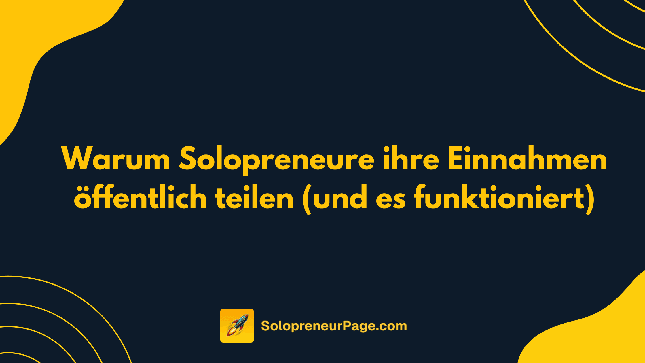 Warum Solopreneure ihre Einnahmen öffentlich teilen (und es funktioniert)