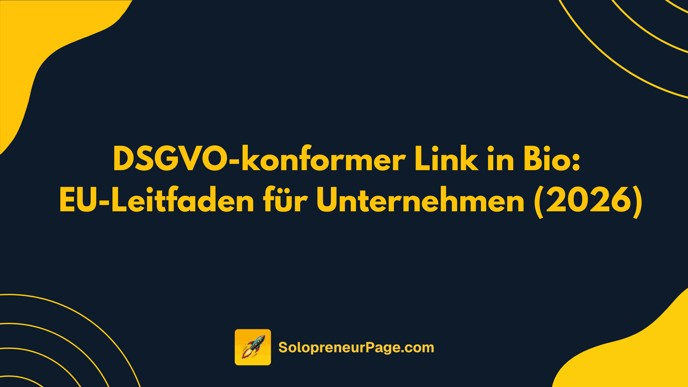 DSGVO-konformer Link in Bio: EU-Leitfaden für Unternehmen (2026)
